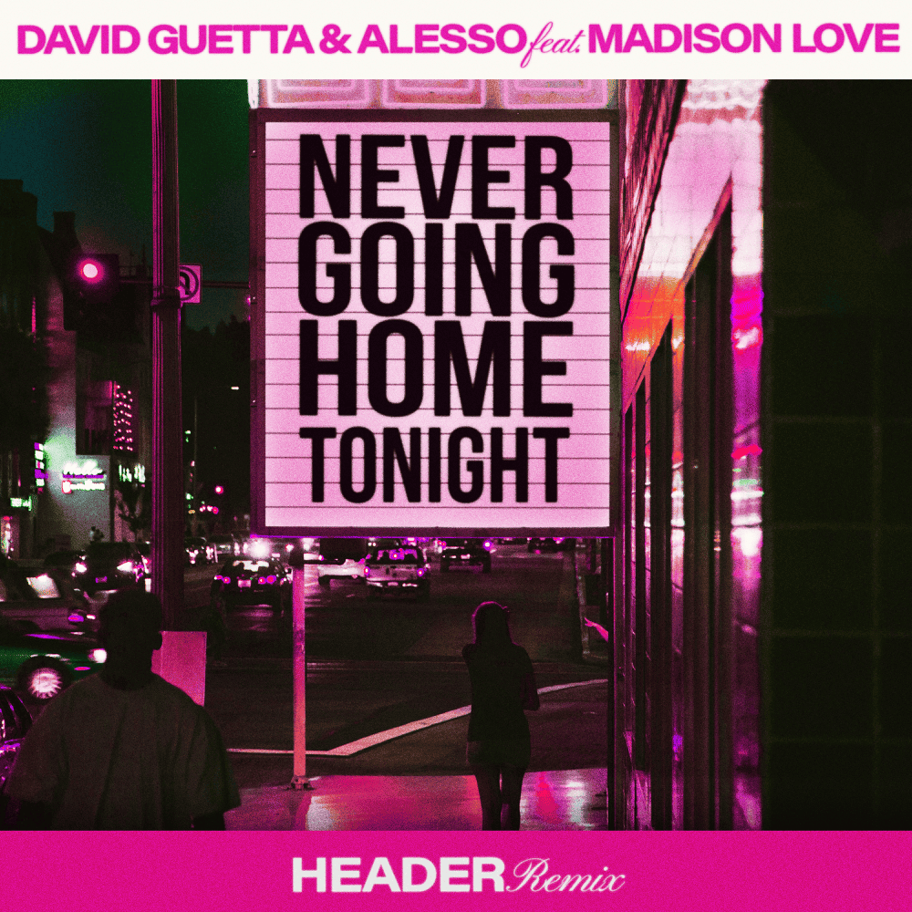 Cover image for Never Going Home Tonight (HEADER Remix)