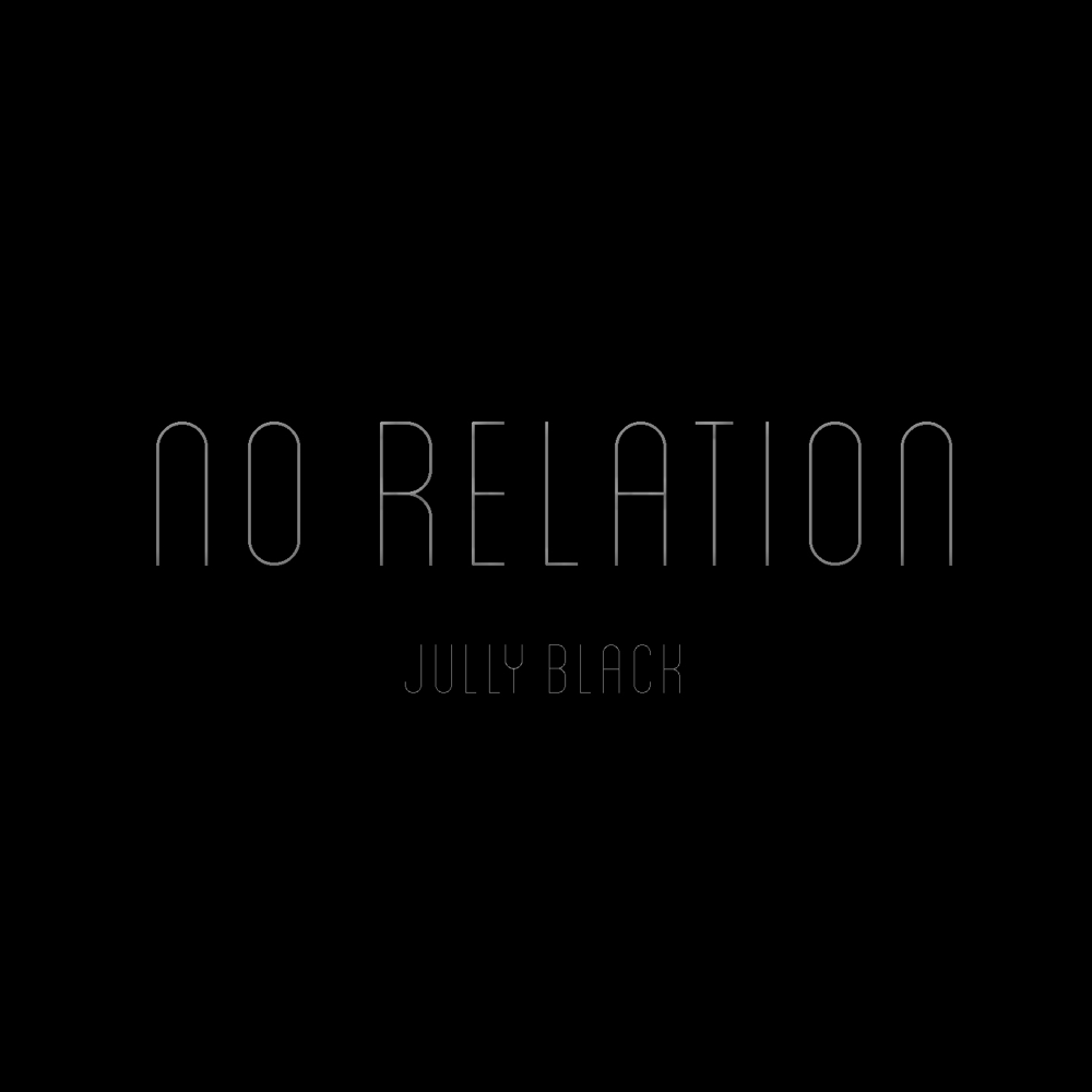 No Relation by Jully Black