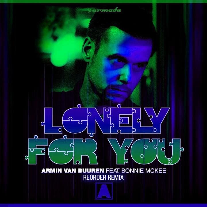 Album cover art for "Lonely for You (ReOrder Remix)" by Armin van Buuren & Bonnie McKee