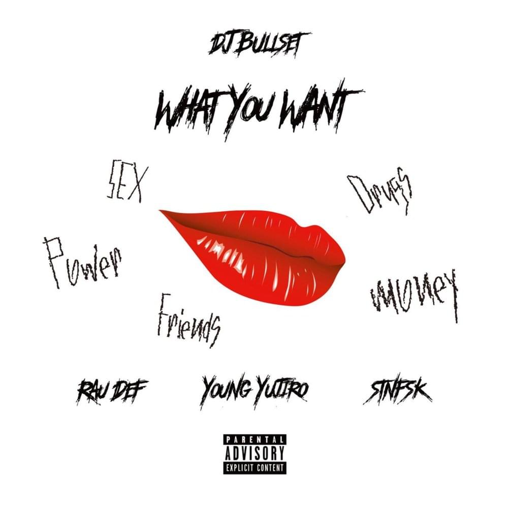 Album cover art for "What you want" by DJ Bullset & Young Yujiro & RAU DEF