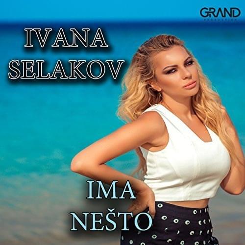 Ima Nešto by Ivana Selakov