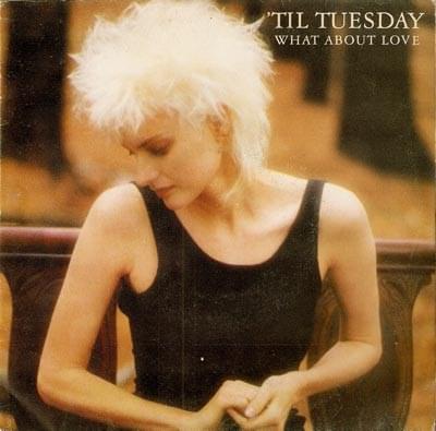 What About Love? by ’Til Tuesday