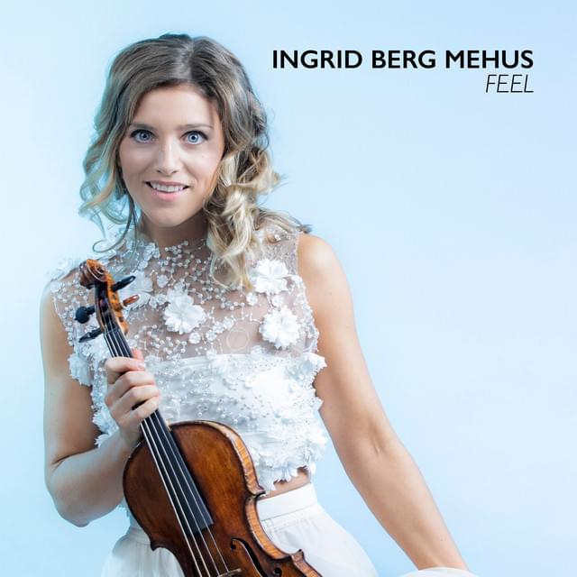 Album cover art for "Feel" by Ingrid Berg Mehus
