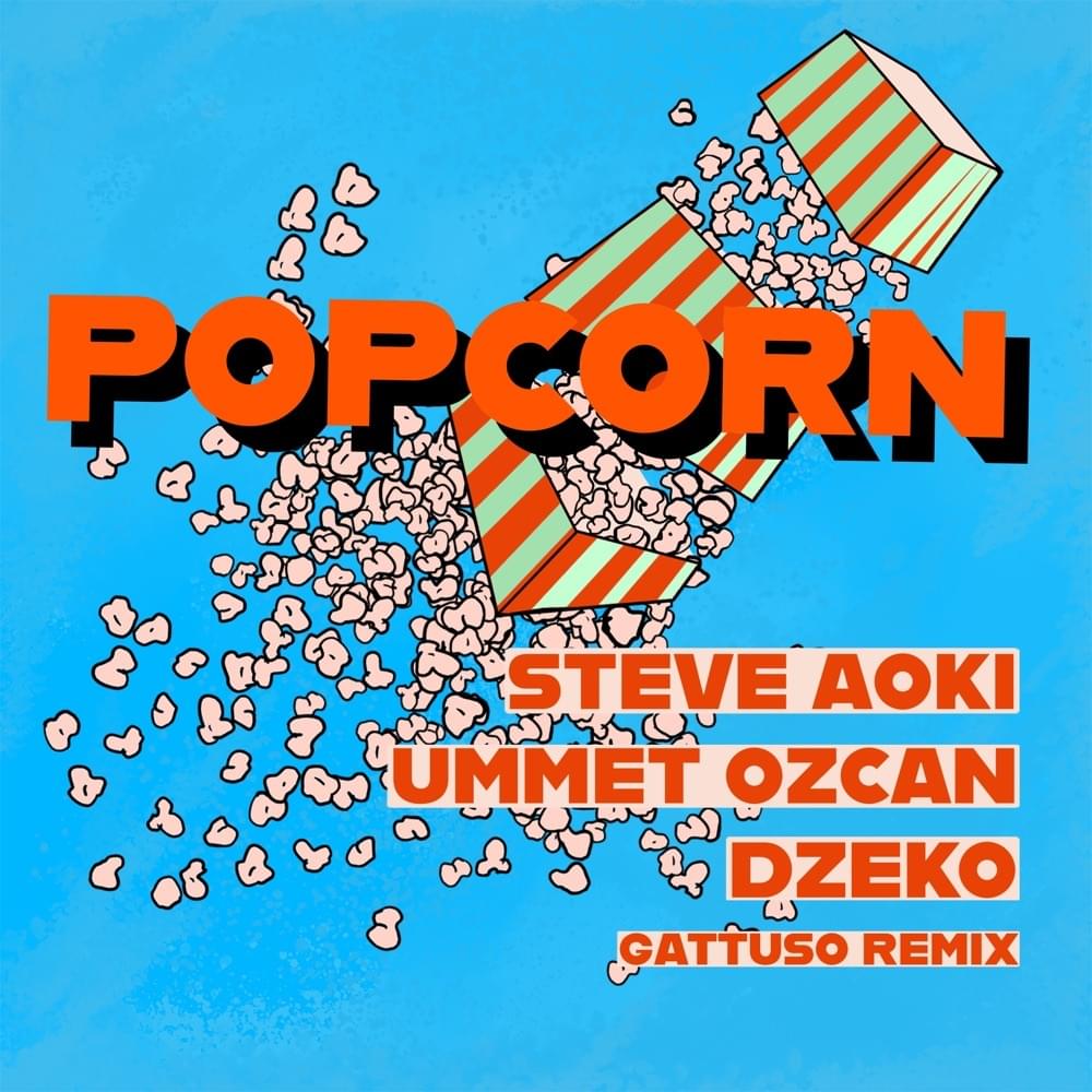 Album cover art for "Popcorn (GATTÜSO Remix)" by Steve Aoki