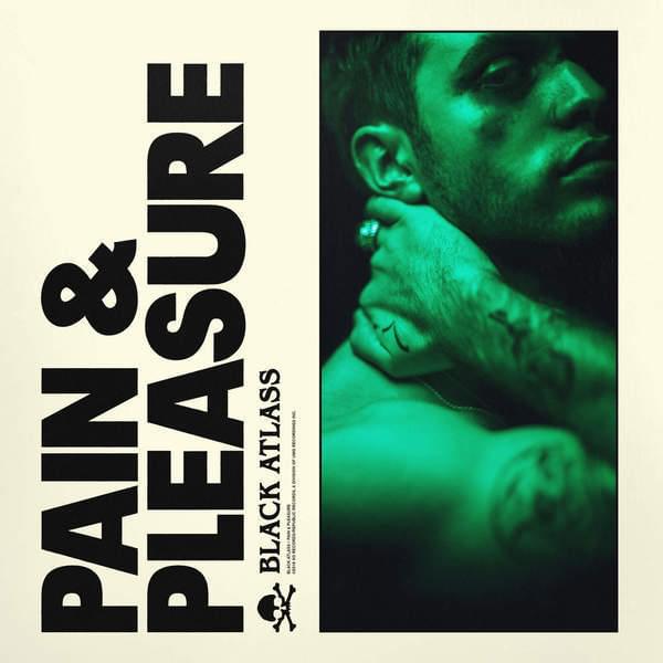 Pain & Pleasure by Black Atlass