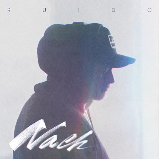 Album cover art for "Ruido" by Nach