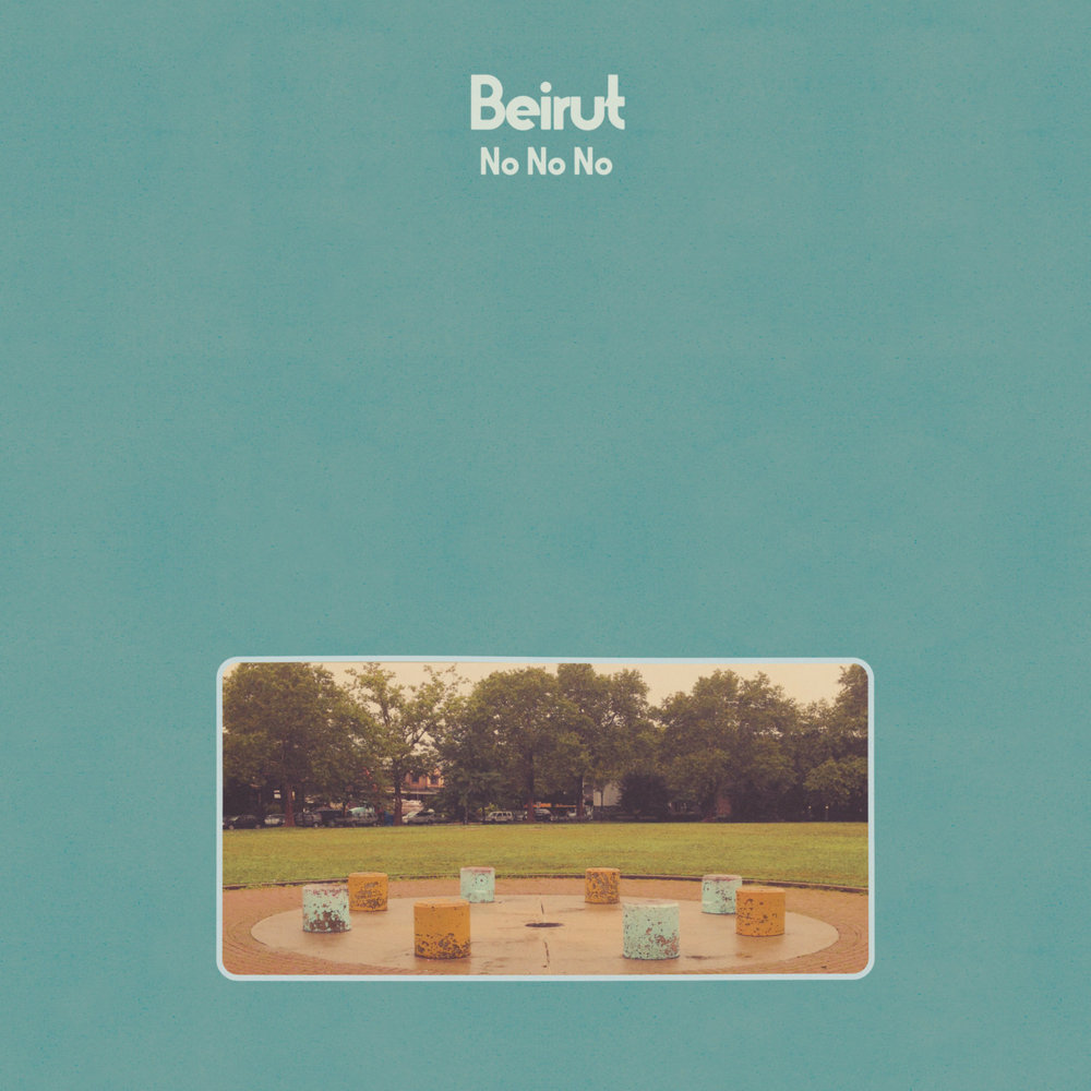 No No No by Beirut