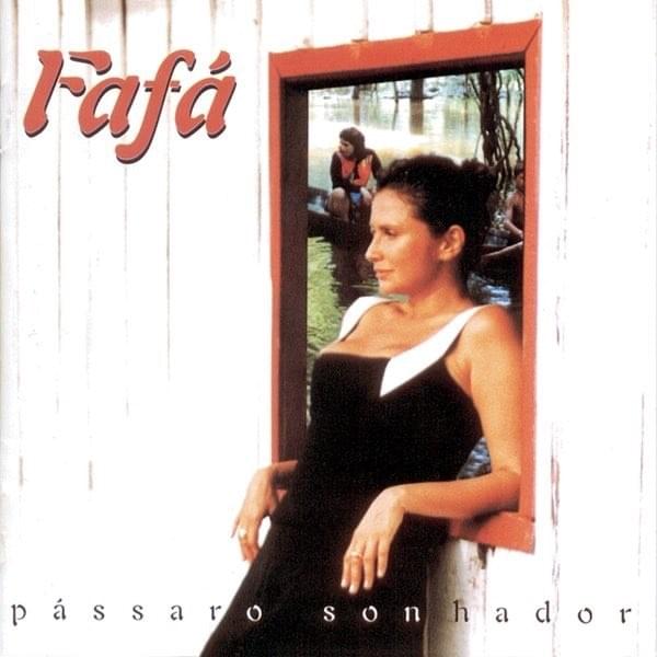Pássaro Sonhador by Fafá de Belém