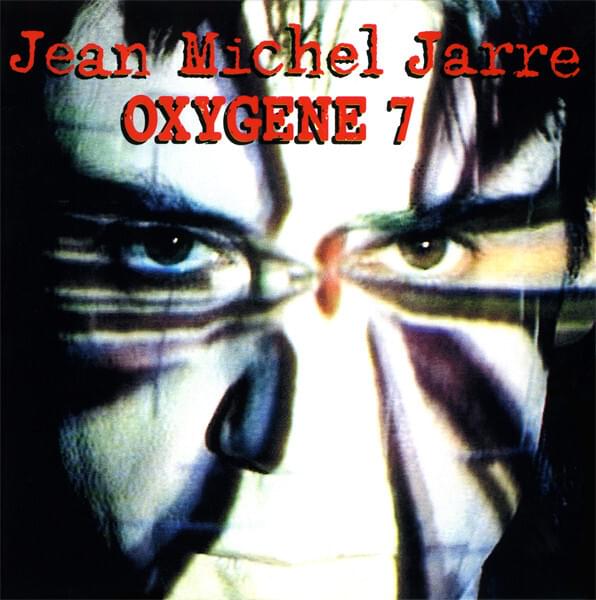 Album cover art for "Oxygène, Pt. 7" by Jean-Michel Jarre