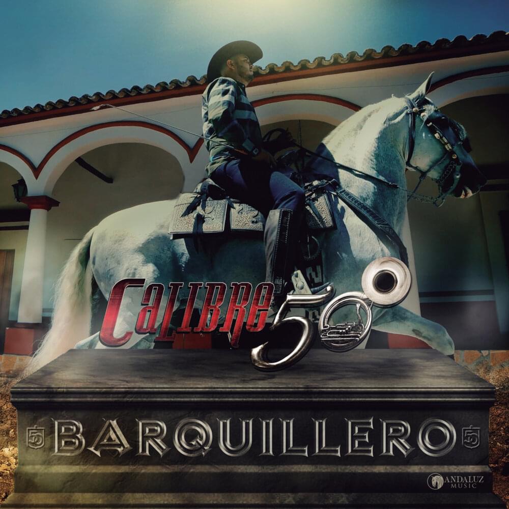 Album cover art for "Barquillero (Con Banda)" by Calibre 50