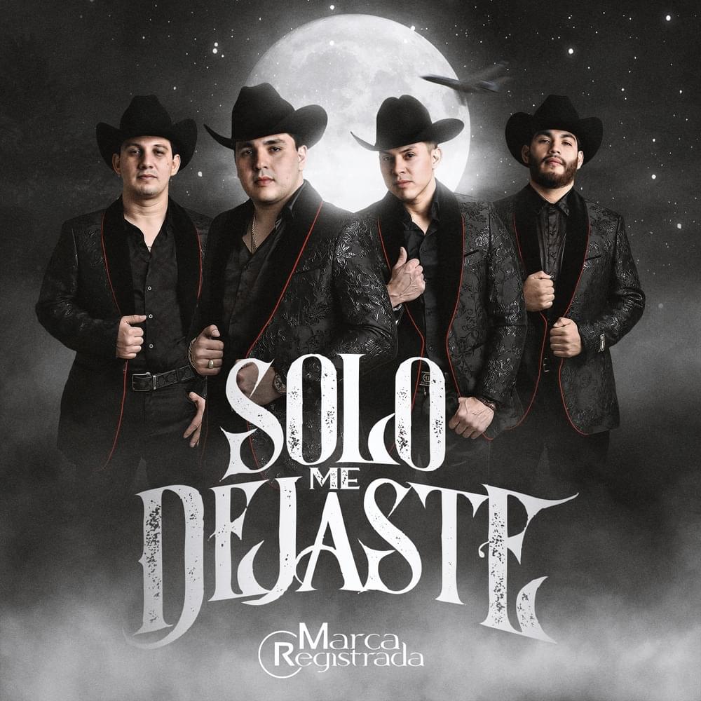Album cover art for "Solo Me Dejaste" by Grupo Marca Registrada
