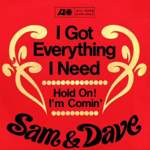I Got Everything I Need by Sam & Dave