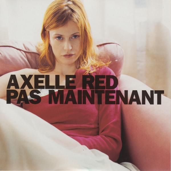 Album cover art for "Pas maintenant" by Axelle Red