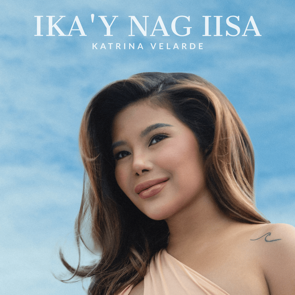 Ika’y Nag-Iisa by Katrina Velarde