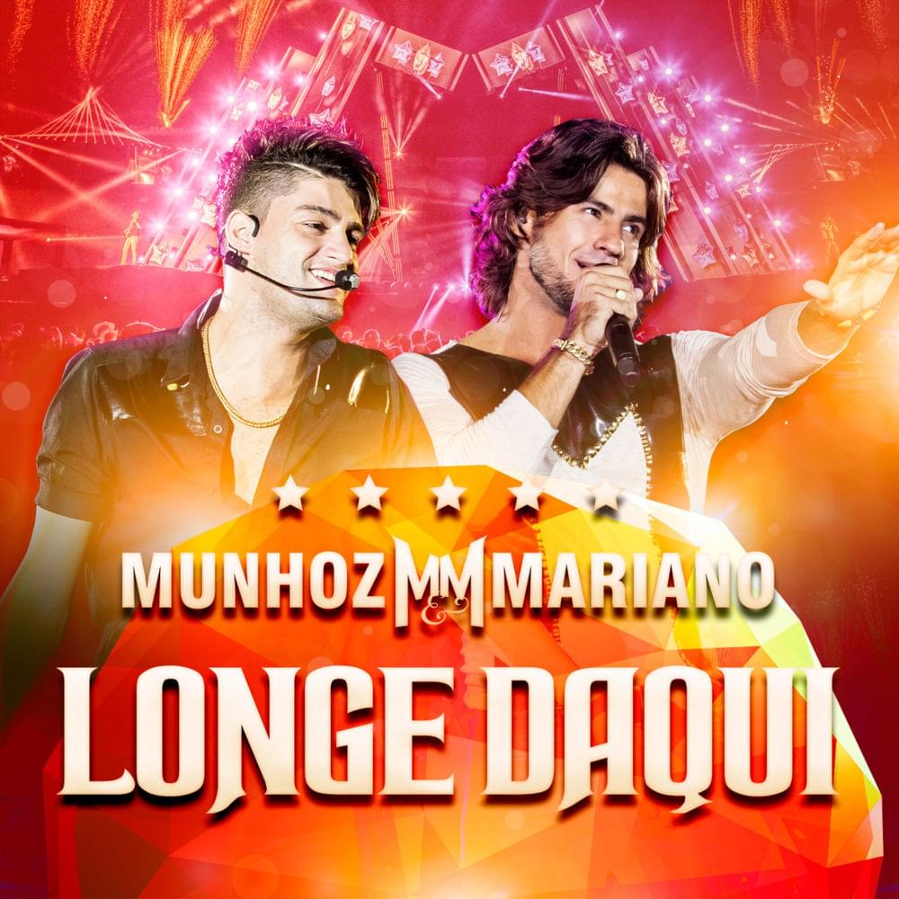 Album cover art for "Longe Daqui" by Munhoz & Mariano & Luan Santana