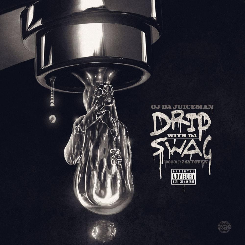 Album cover art for "Drip Wit da Swag" by OJ da Juiceman