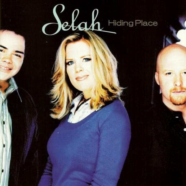 You Are My Hiding Place by Selah
