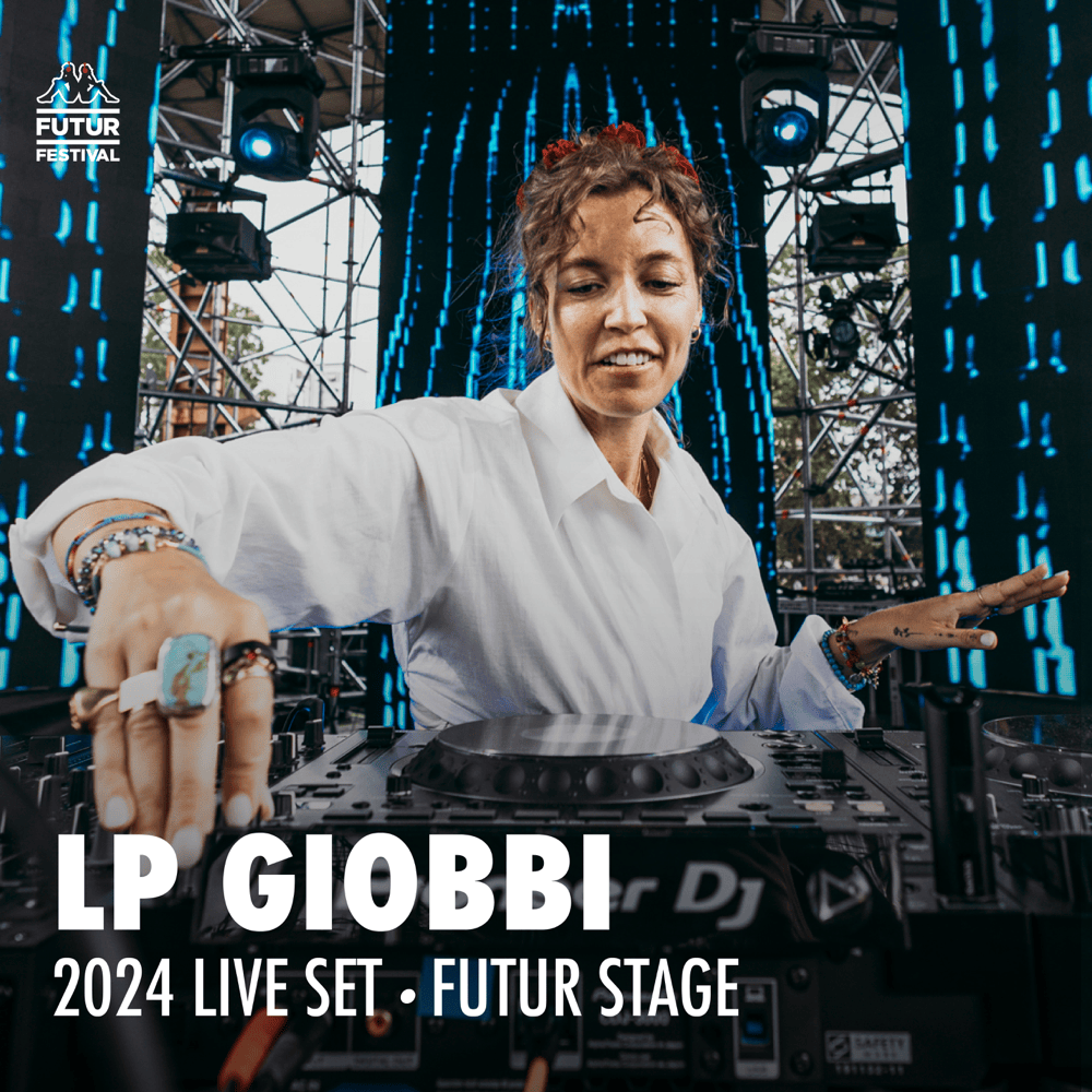Cover image for LP Giobbi at Kappa FuturFestival 2024 (DJ Mix)