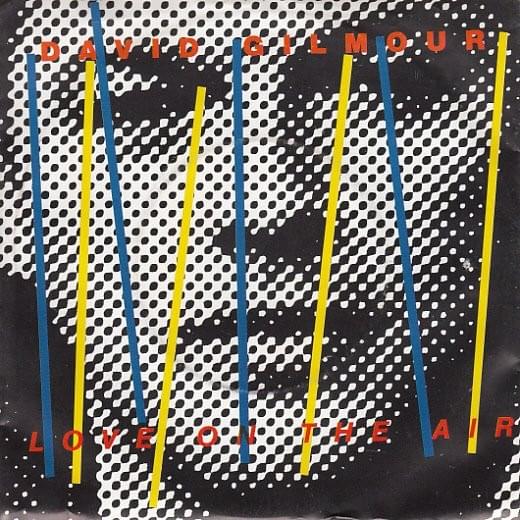 Album cover art for "Love on the Air" by David Gilmour