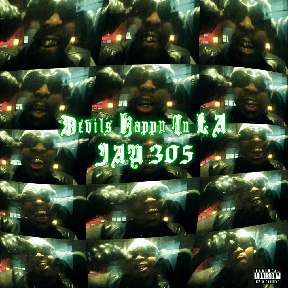 Album cover art for "Devils Happy In LA" by Jay 305