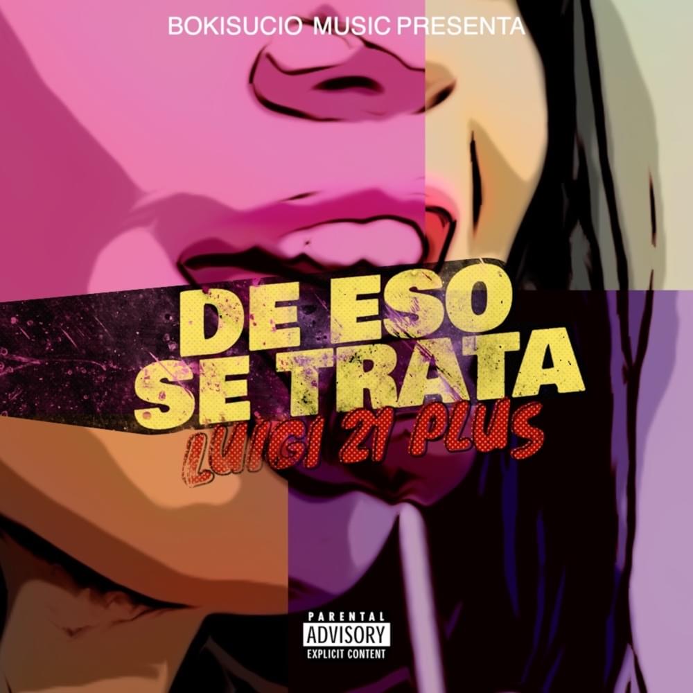 Album cover art for "De Eso Se Trata" by Luigi 21 Plus