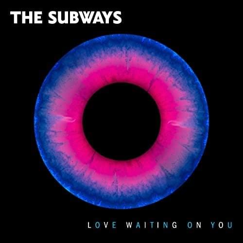 Album cover art for "Love Waiting On You" by The Subways