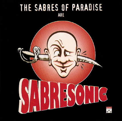 Still Fighting by The Sabres Of Paradise