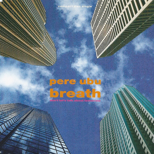 Album cover art for "Breath" by Pere Ubu