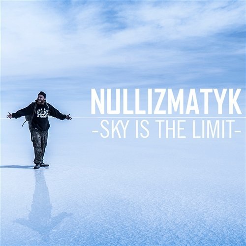 Album cover art for "Sky is the limit" by Nullizmatyk