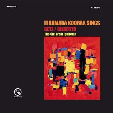 The Girl From Ipanema by Ithamara Koorax