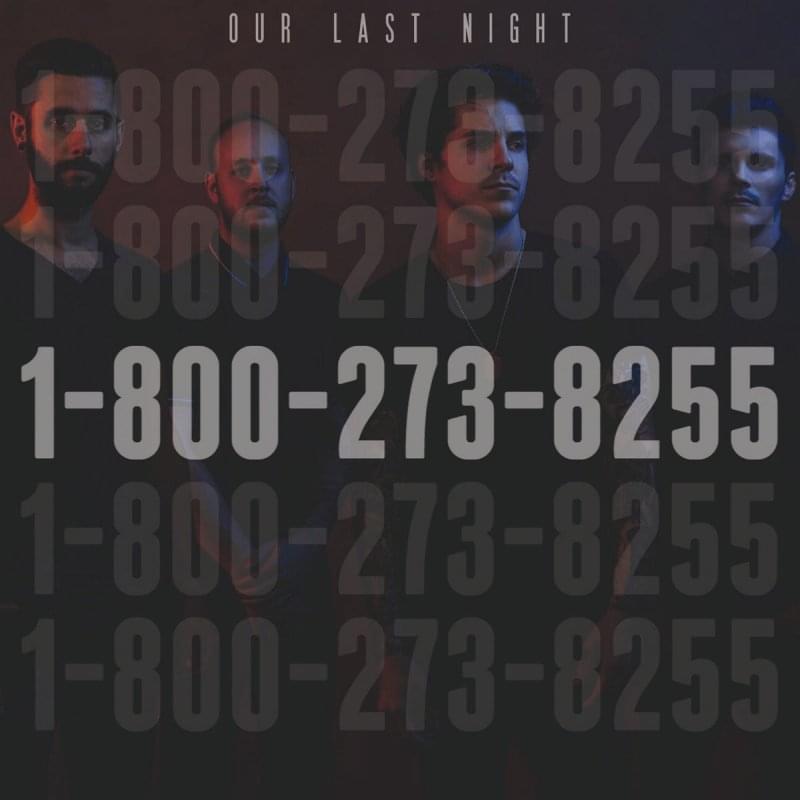 1-800-273-8255 by Our Last Night
