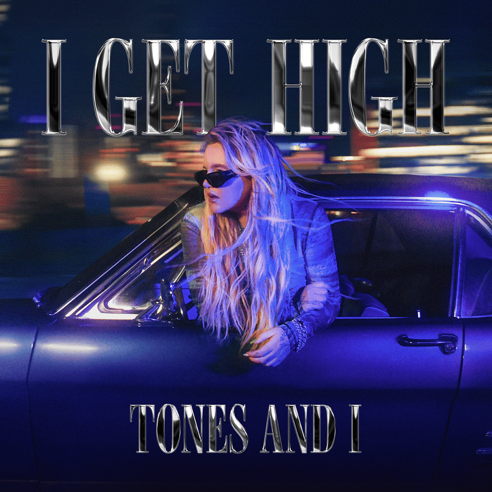 Album cover art for "I Get High" by Tones and I