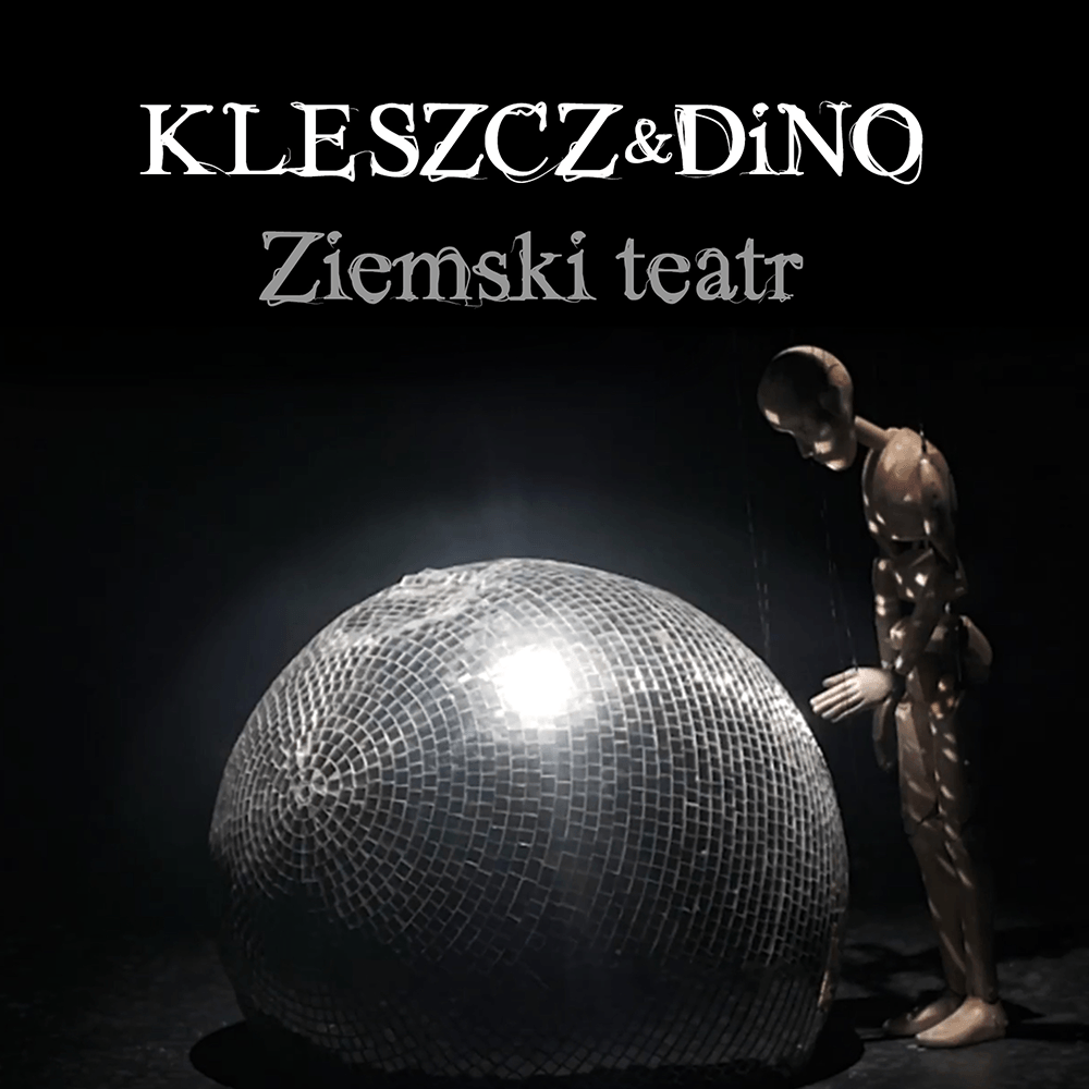 Album cover art for "Ziemski teatr" by Kleszcz & DiNO