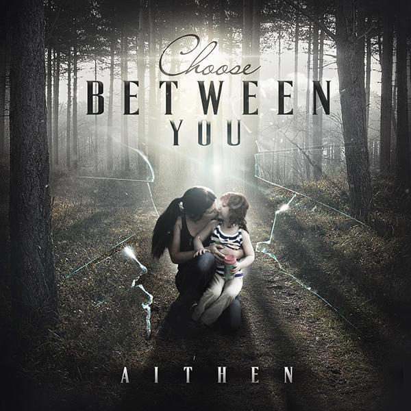 Album cover art for "Choose Between You" by Aithen
