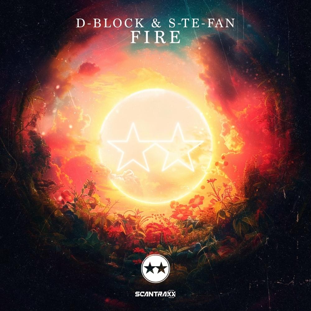 Album cover art for "Fire" by D-Block & S-te-Fan & Justin J. Moore