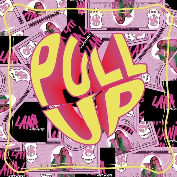 Album cover art for "PULL UP" by LANA