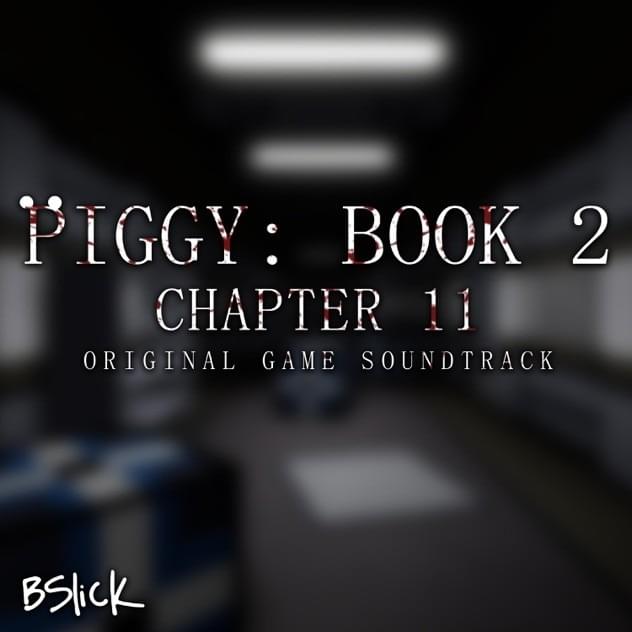 Cover image for Piggy: Book 2 Chapter 11 (Original Game Soundtrack)