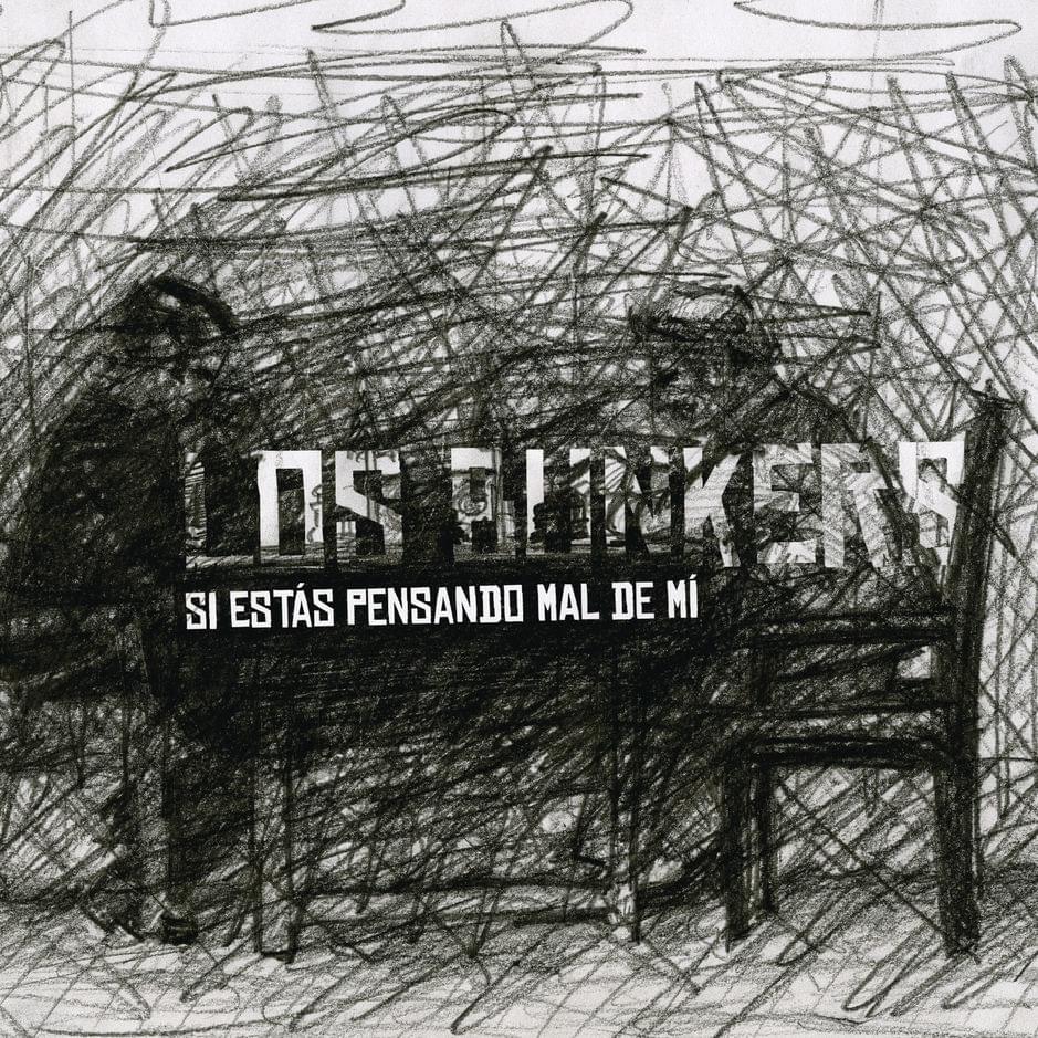 Album cover art for "Si Estás Pensando Mal De Mí" by Los Bunkers