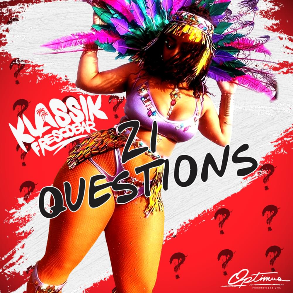 21 Questions by Klassik Frescobar