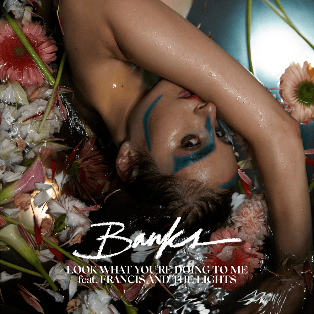 Album cover art for "Look What You’re Doing to Me" by BANKS & Francis and the Lights