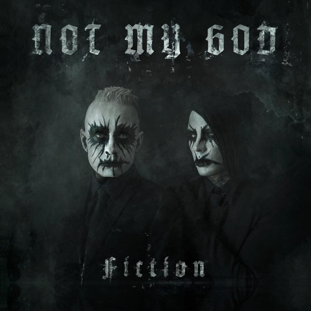 Album cover art for "Fiction" by NOT MY GOD