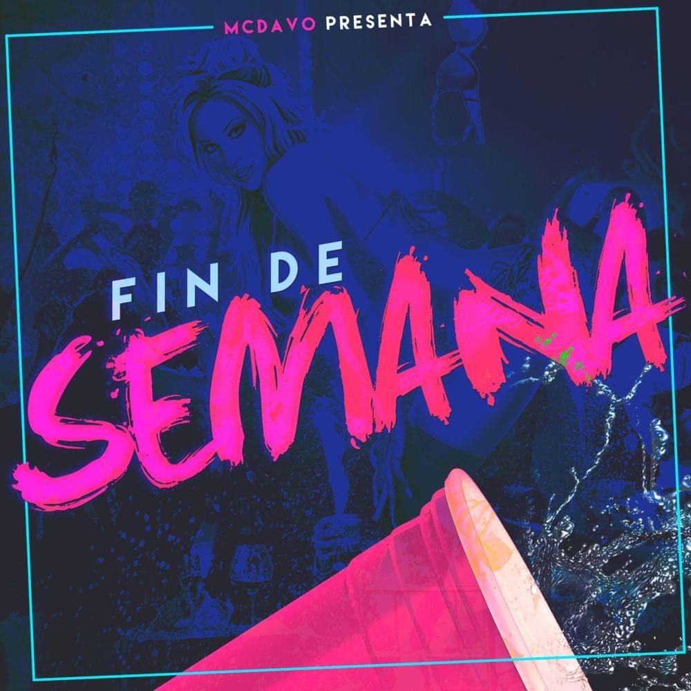 Album cover art for "Fin De Semana" by MC Davo