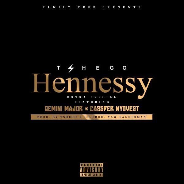 Album cover art for "Hennessy" by Tshego & Gemini Major & Cassper Nyovest