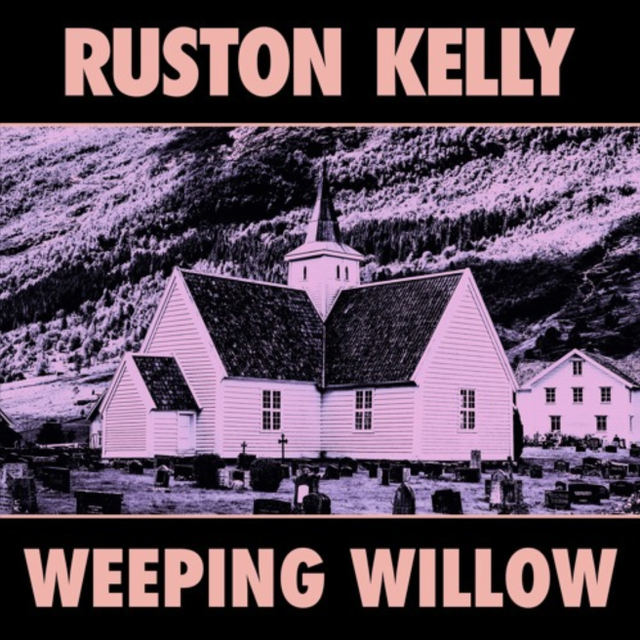 Album cover art for "Weeping Willow" by Ruston Kelly