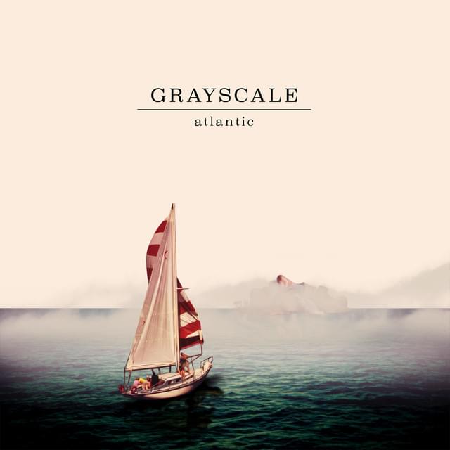 Atlantic by Grayscale