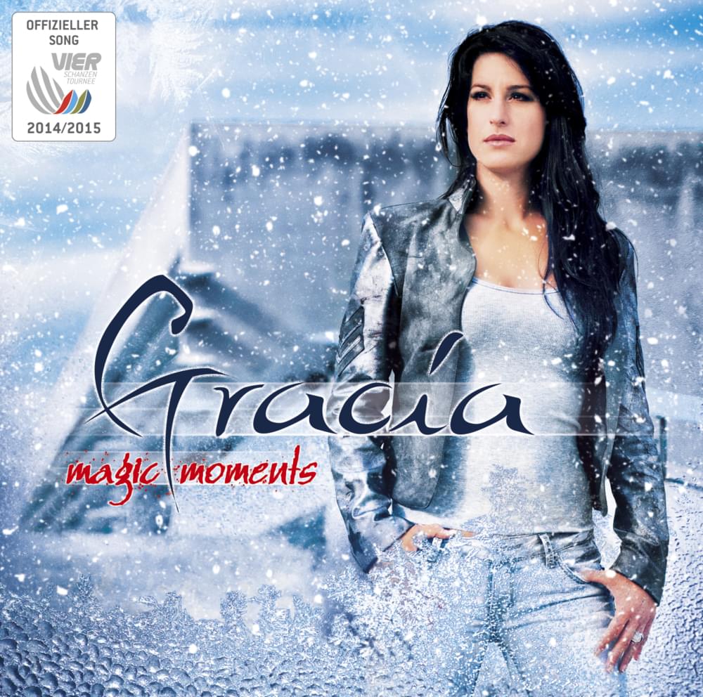 Magic Moments (Offizieller Song Vierschanzentournee 2014/2015) by Gracia