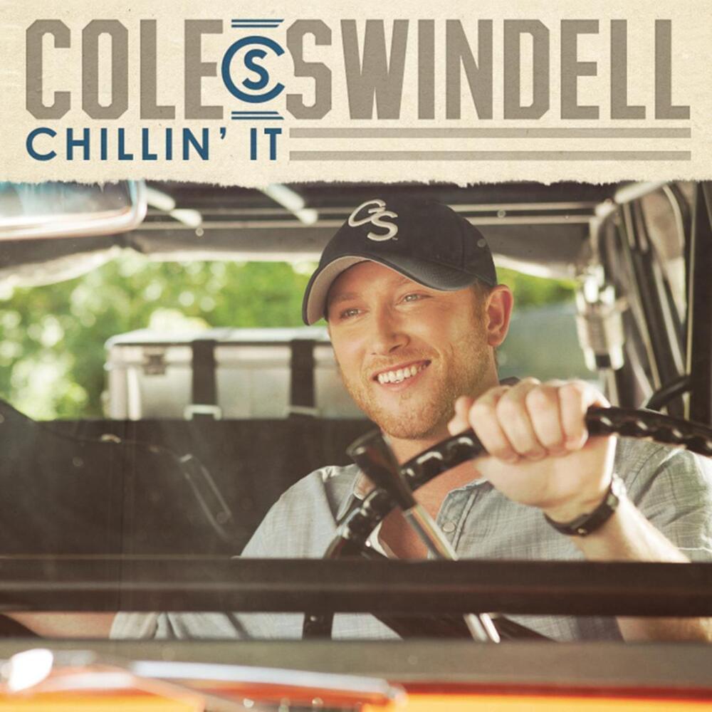Chillin’ It by Cole Swindell