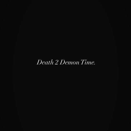 Album cover art for "Death 2 Demon Time" by Dyme-A-Duzin