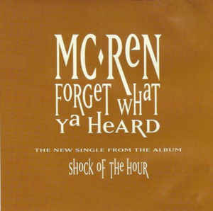 Fuck What Ya Heard by MC Ren