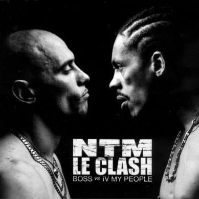 Cover image for NTM - Le Clash - B.O.S.S. vs IV my people